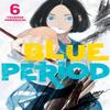 Blue Period 6 by Tsubasa Yamaguchi Paperback Book 9781646511280
