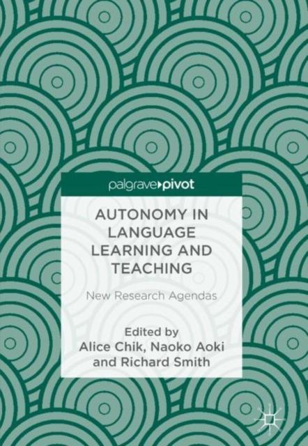The Autonomy In Language Learning and Teaching : New Research Agendas Book