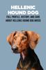 Книга Hellenic Hound Dog : Full Profile, History, and Care About Hellenic Hound Dog Breed: Learn About Hellenic Hound Dog