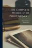 Книга The Complete Works of Sir Philip Sidney ...