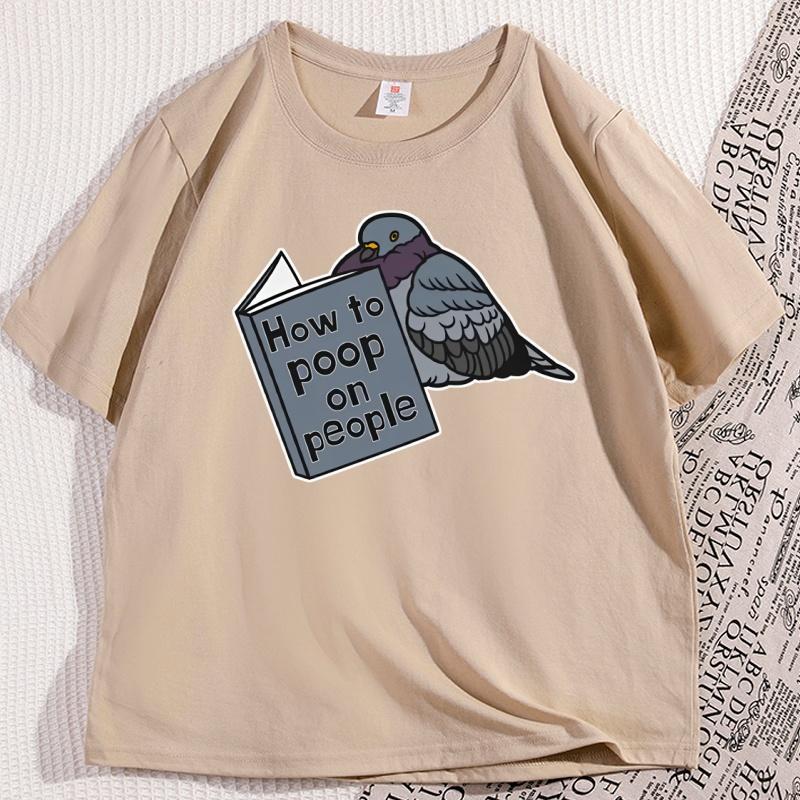 Pigeon Tshirt How To Poop On People Tshirt Funny Bird Meme T Shirt Casual Pullover Round Neck Tshirts Women Clothes Streetwear