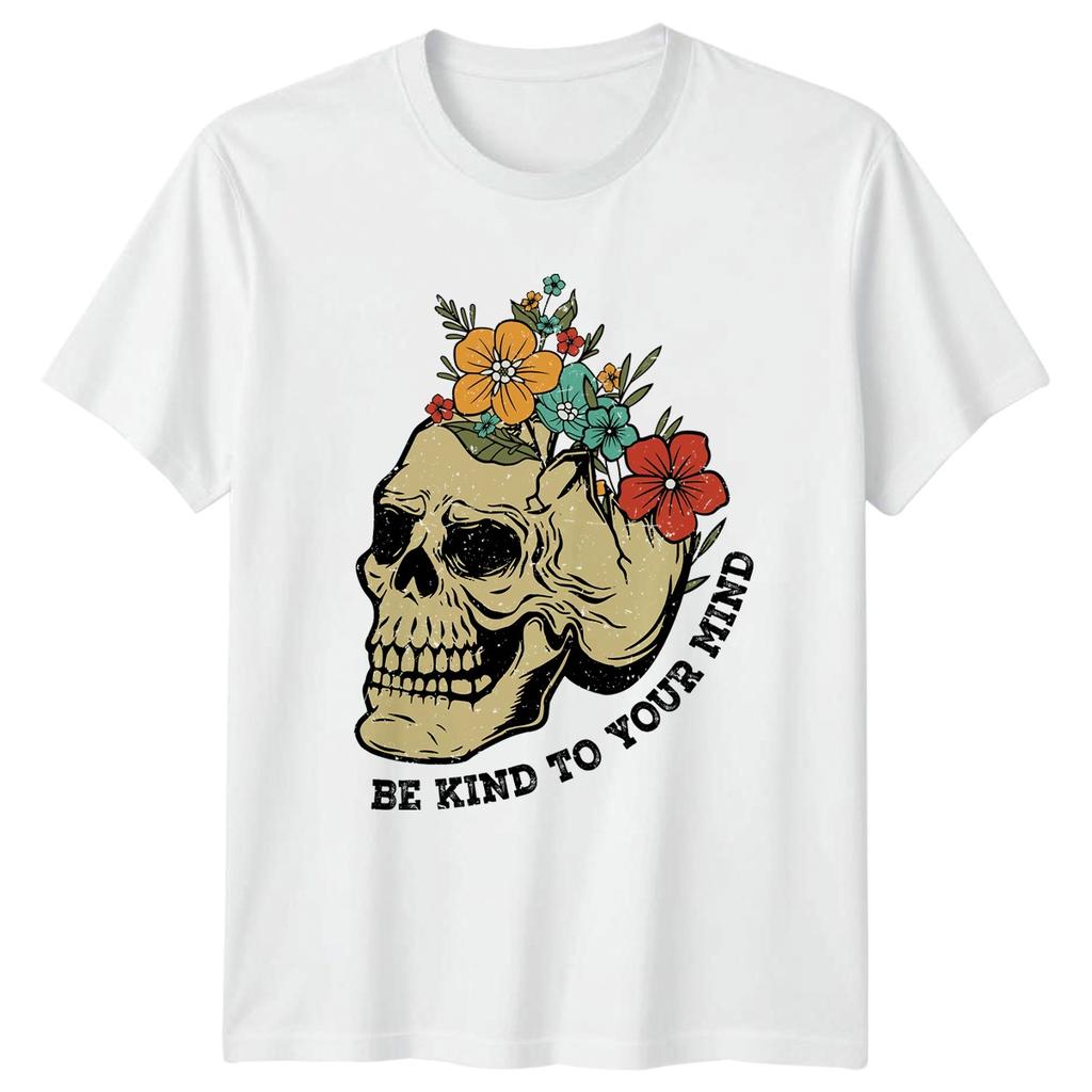 Be Kind To Your Mind Unisexs TShirt Floral Skeleton Gift For Her