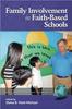 The Family Involvement In Faith-Based Schools Book