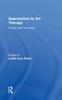 The Approaches To Art Therapy : Theory and Technique Book