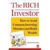 The Rich Investor: How to Avoid Common Investing Mistakes and Build Wealth