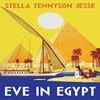 Eve In Egypt by Stella Tennyson Jesse Paperback Book 9780648023364
