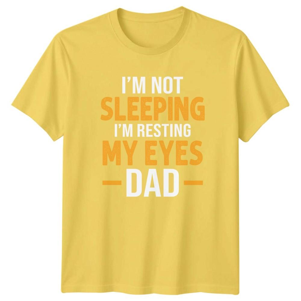 Im Not Sleeping Im Resting My Eyes Dad Humor Family Unisex Unisex Graphic Tee