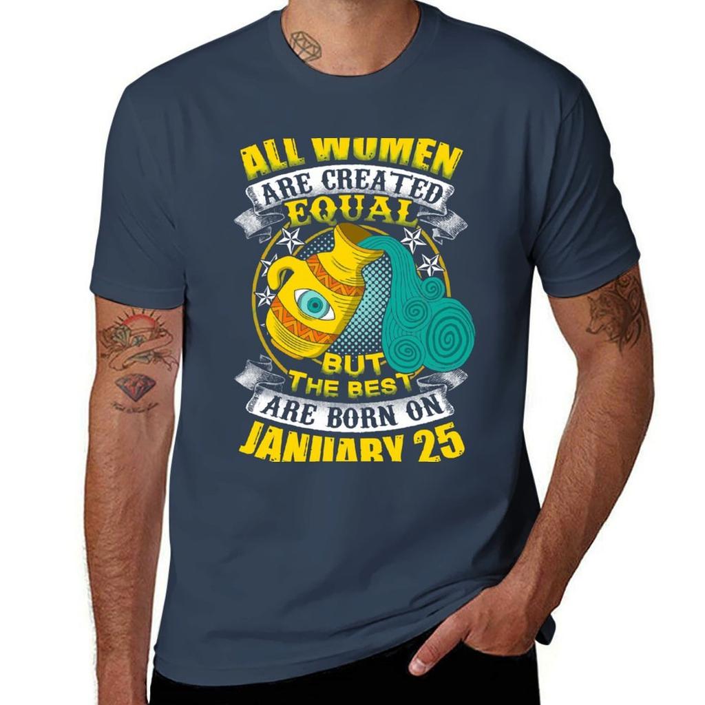 Best Unisex Are Born On January 25 Aquarius TShirt Basic Daily Outfit Short Sleeve Tee TShirt