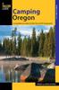 Книга Camping Oregon A Comprehensive Guide To Public Tent And Rv Campgrounds State C by Rhonda and George Ostertag - Paperback