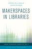 Книга Makerspaces In Libraries