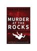 The Murder At The Rocks : A Dr Christopher Walker Mystery Book 3 : 3 Book