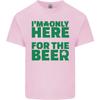 Im Only Here for the Beer St Patricks Day Unisexs Light Cotton TShirt