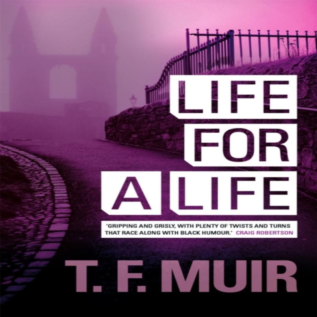 Life For A Life by T.F. Muir Paperback Book 9781780337791