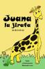 Книга Juana La Jirafa : Ja-Je-Ji-Jo-Ju