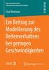 The Ein Beitrag Zur Modellierung Des Reifenverhaltens Bei Geringen Geschwindigkeiten Book