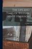Книга The Life and Times of William Henry Harrison; Copy 2