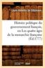 Книга Histoire Politique Du Gouvernement Francois Ou Les Quatre Ages De La Monarchie Francoise (Ed.1777)