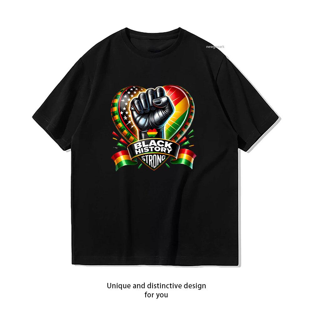 My History Is Strong tshirt Black History Month tshirt Women Unisex Casual cotton graphic t shirts outdoors