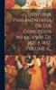 Книга Historia Parlamentaria De Los Congresos Mexicanos De 1821 A 1857, Volume 4...