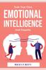 Книга Train Your Own Emotional Intelligence And Empathy