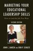 The Marketing Your Educational Leadership Skills : How To Land the Job You Want Book