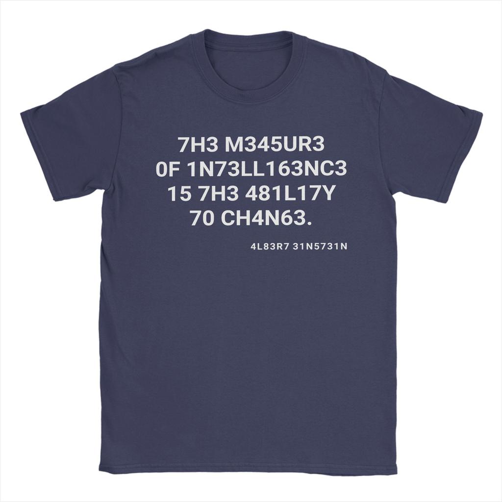 Mens TShirts The measure of intelligence is the ability to change Vintage Cotton Tees Short Sleeve T Shirts O Neck Clothes