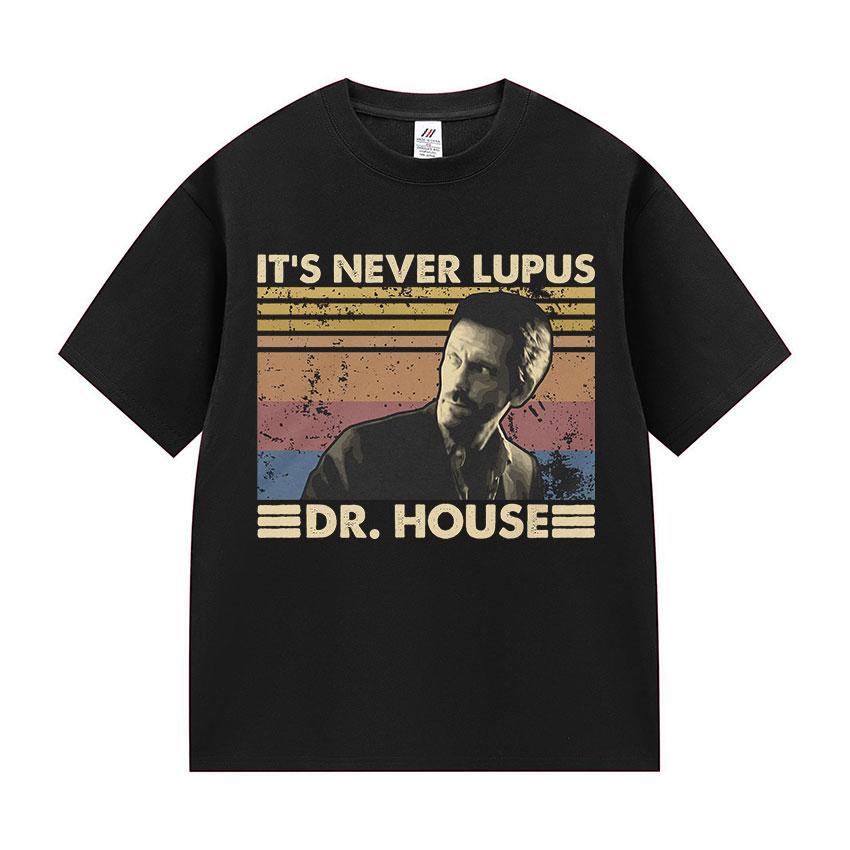 Dr Gregory House Md Funny Meme Tee Shirt Unisexs Women Vintage High Quality Fashion Tshirt summer 100 Cotton Oversized T Shirts