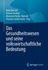 Книга Das Gesundheitswesen Und Seine Volkswirtschaftliche Bedeutung