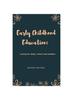 Книга Early Childhood Education : Caring for Baby, Infant and Toddler