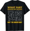 What Part of Don't You Understand, Funny Electrician T-Shirt