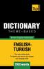 The Theme-based Dictionary British English-Turkish - 7000 Words : 166 Book