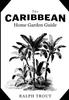 Книга The Caribbean Home Garden Guide