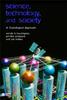 The Science, Technology, and Society : A Sociological Approach Book