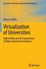 Книга Virtualization of Universities : Digital Media and the Organization of Higher Education Institutions