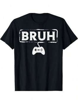 Gamer Bruh Video Game Funny Gaming Teen Men Boys Youth T-Shirt Christmas Gifts For Teens Boys Men Family YYQ 180g