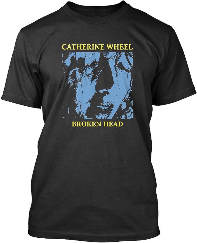 broken head Catherine Wheel band black T-shirt Unisex All sizes 1F1924 Unisex T-Shirt