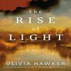 The Rise of Light by Olivia Hawker Paperback Book 9781542017954