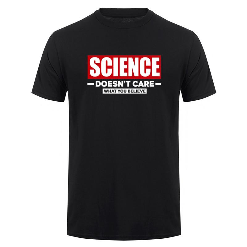 New Science Doesnt Care What You Believe Funny Science T Shirts Summer Cotton Men Tshirts Oversized Tops Unisex Tshirt DY