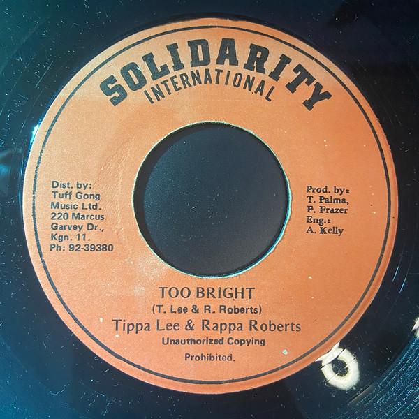7-дюймовая пластинка TIPPA LEE RAPPA ROBERT Too Bright NONE Solidarity Inte Ямайка Регги Ска Даб Б/У