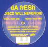 12-дюймовая пластинка DA FRESH - Disco Will Never Die DISCOTECH1 Missile Discote 2005 Франция Танцевальная и электронная музыка Б/у
