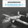 Книга B-25 Mitchell, Vol. 1 : The A Through D Models In World War II