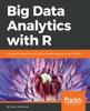 Книга Big Data Analytics with R