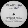 12-дюймовая пластинка DJ JAZZY JEFF , J-LIVE - Break It Down JL01 Не на лейбле 2002 США Рэп и хип-хоп/R&B Б/У