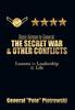 The Basic Airman To General : The Secret War & Other Conflicts: Lessons In Leadership & Life Book