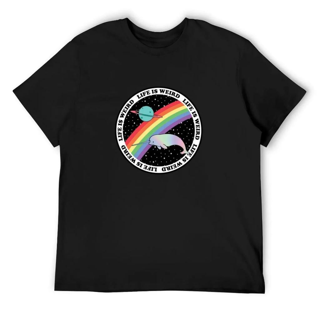 Life is Weird - Narwhal Rainbow in Space T-Shirt man t shirt topping boys animal print Clothing big and tall t shirts for men
