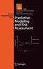 The Predictive Modeling and Risk Assessment : 4 Book