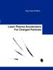 Книга Laser Plasma Accelerators For Charged Particles