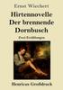 Книга Hirtennovelle / Der Brennende Dornbusch (Grossdruck) : Zwei Erzahlungen