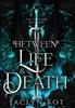 Книга Between Life and Death
