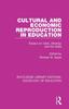 The Cultural and Economic Reproduction In Education : Essays On Class, Ideology and the State Book